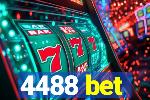 4488 bet